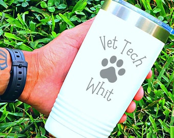 Personalized Veterinarian Tumbler, Vet Graduation Gift, Veterinary Tumbler Gift, Employee Appreciation Gift, Veterianary Technician Water