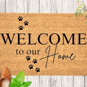 Dog Paws Doormat, Welcome to Our Home, Pet Lover Gift, Funny Welcome Mat, Housewarming Gift, Doormat, Gift for Dog Lover, Front Porch Mat