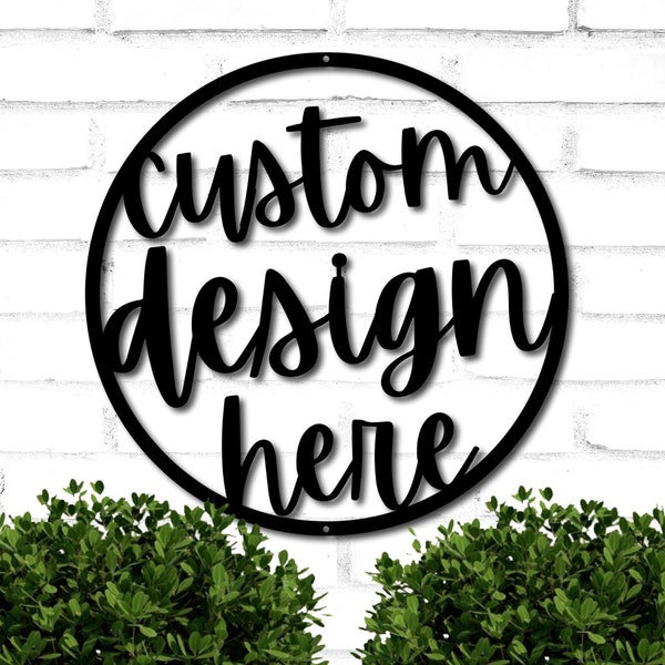 Custom Design Metal Sign, Personalized Metal Sign, Custom Logo Metal Sign, Your Idea Metal Wall Art, Metal Wall Decor, Personalized Metal