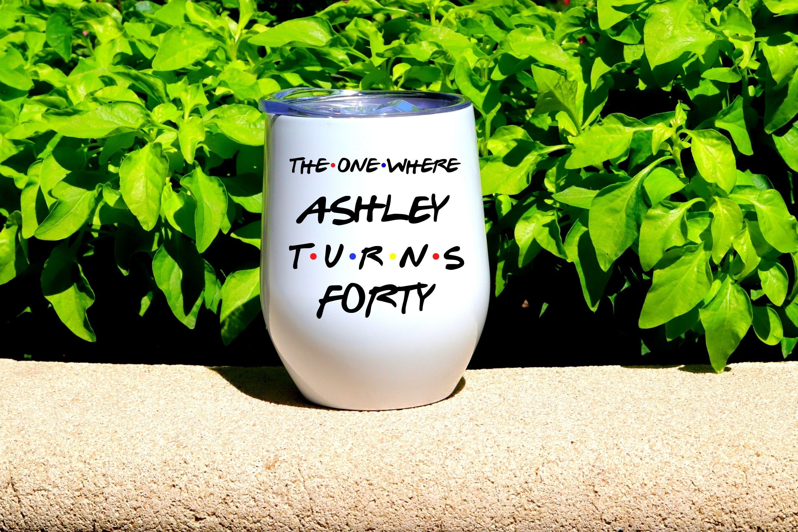 The One Where Turns 40, Friends Birthday Tumbler, Gift for Friends Fan, 40th Birthday Gift, Personalized Friends Tumbler, 40th Birthday Gift