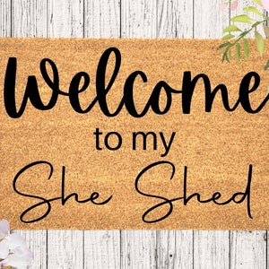 She Shed Door mat, That's What She Shed, She Shed Decor, Welcome Mat, Funny Gift, New Home Gift, She Shed Signs, She Shed Mat, Home Warming