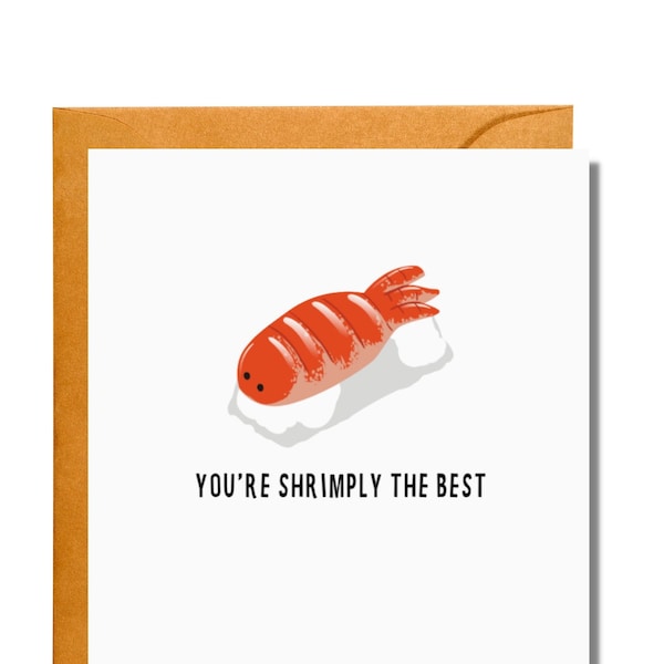 You're Shrimply the Best - Food Puns - Handmade Greeting Card - Funny Card - Flirty - Friendship - Love