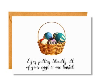 Enjoy Putting Literally All of Your Eggs in One Basket | Easter Card | Pun Card | Funny Card | EA4