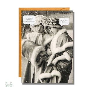 I&#39;m So Sick of This F*cking Snow | Christmas Card | Funny Card | XM30