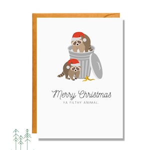 Merry Christmas Ya Filthy Animal, Raccoon Card, Christmas Card, Funny Christmas