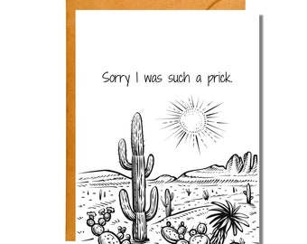 Sorry I Was Such a Prick | Apology Card | Pun Card | AP17