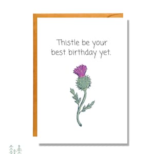 Thistle Be Your Best Birthday Yet | Birthday Card | Pun Card | BD17