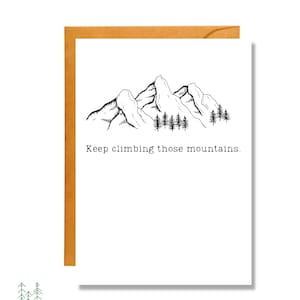 Keep Climbing Those Mountains | Encouragement Card | Congratulations | CO15