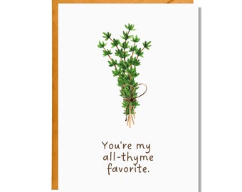 You're My All-Thyme Favorite | Friendship Card | Thinking of You Card | FR22