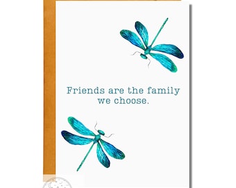 Friends Are The Family We Choose, Friendship Card, Love Card, Thinking of You