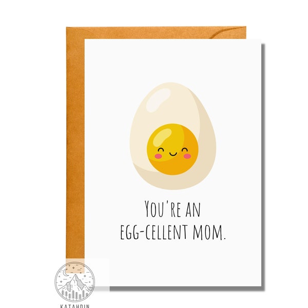 You're an Egg-cellent Mom, Mother's Day Card, Food Pun Card, Mother's Day Pun Card