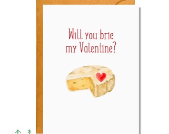 Will You Brie My Valentine?, Valentine's Day Card, Food Pun Card