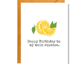 Happy Birthday to My Main Squeeze | Birthday Card | Pun Card | BD34