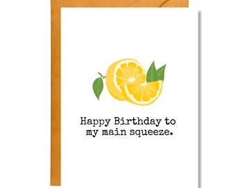 Happy Birthday to My Main Squeeze | Birthday Card | Pun Card | BD34