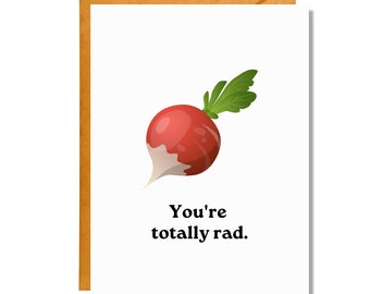 You're Totally Rad | Friendship Card | Love Card | Pun Card | JB29