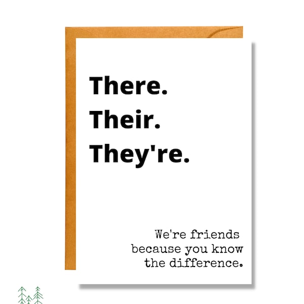 There Their They're (We're Friends Because You Know the Difference) | Friendship Card | Funny Card | FR9