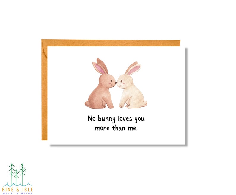 No Bunny Loves You More Than Me Easter Card Animal Pun Card Love Card EA1 image 1