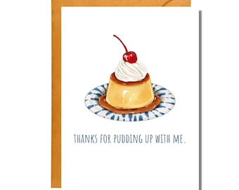 Thanks for Pudding Up With Me | Sorry Card | Funny Apology | AP32