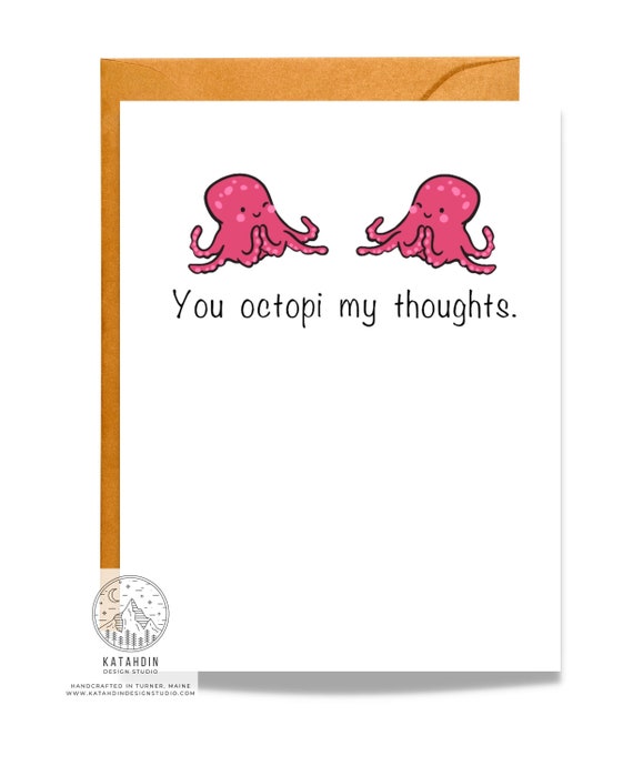 You Octopi My Thoughts Greeting Card You Octopi My Thoughts Greeting Card