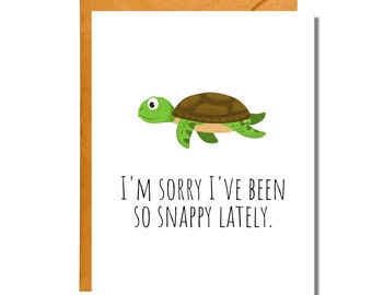 I'm Sorry I've Been So Snappy | Apology Card | Pun Card | AP10