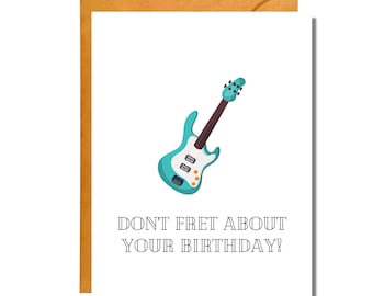 Don't Fret About Your Birthday | Music Pun Card | Birthday Card | BD16
