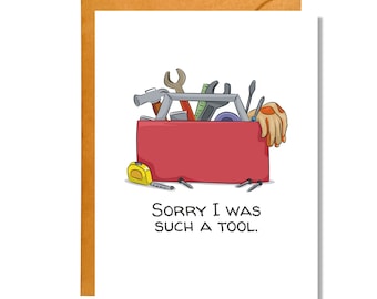 Sorry I Was Such a Tool | Apology Card | Pun Card | AP22