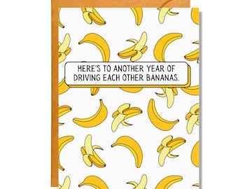 Here's to Another Year of Driving Each Other Bananas | Funny Card | Anniversary Card | AV12