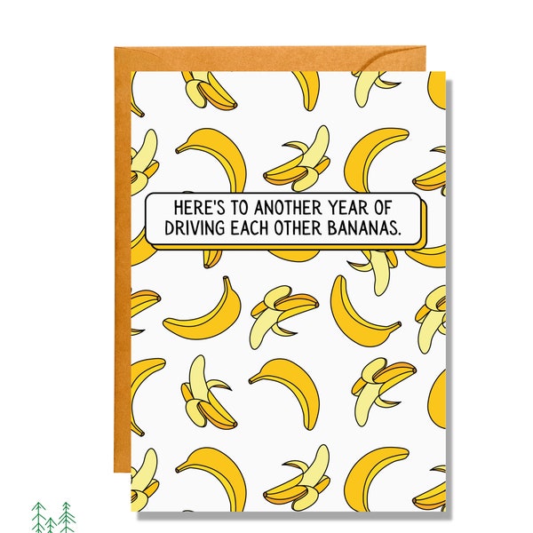 Here's to Another Year of Driving Each Other Bananas | Funny Card | Anniversary Card | AV12