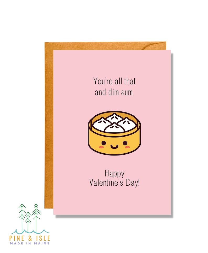 You're All That and Dim Sum, Valentine's Day Card, Food Pun Card, Love Card, Funny Card image 1