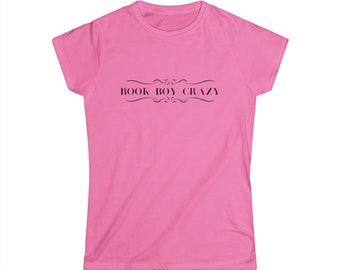 Book Boy Crazy- This bookish/ nerdy Women's Softstyle Tee comes in PLUS sizes up to 2x!