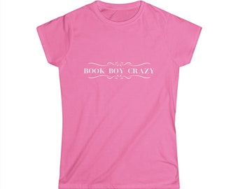 Book Boy Crazy- This bookish/ nerdy Women's Softstyle Tee comes in PLUS sizes up to 2x!
