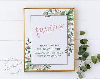 May include: A printable sign with a floral border and the text "favors" in pink. The sign says "Thank you for celebrating this special day with us! Please take one!"