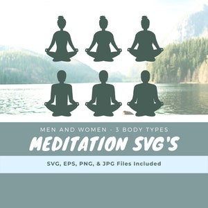 May include: Six black and white silhouette illustrations of people meditating in a seated position. The text "MEN AND WOMEN - 3 BODY TYPES MEDITATION SVG'S SVG, EPS, PNG, & JPG Files Included" is at the bottom of the image.