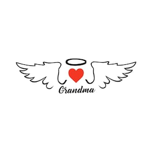 May include: A black and white illustration of angel wings with a halo and a red heart in the center. The text "Grandma" is written below the wings.