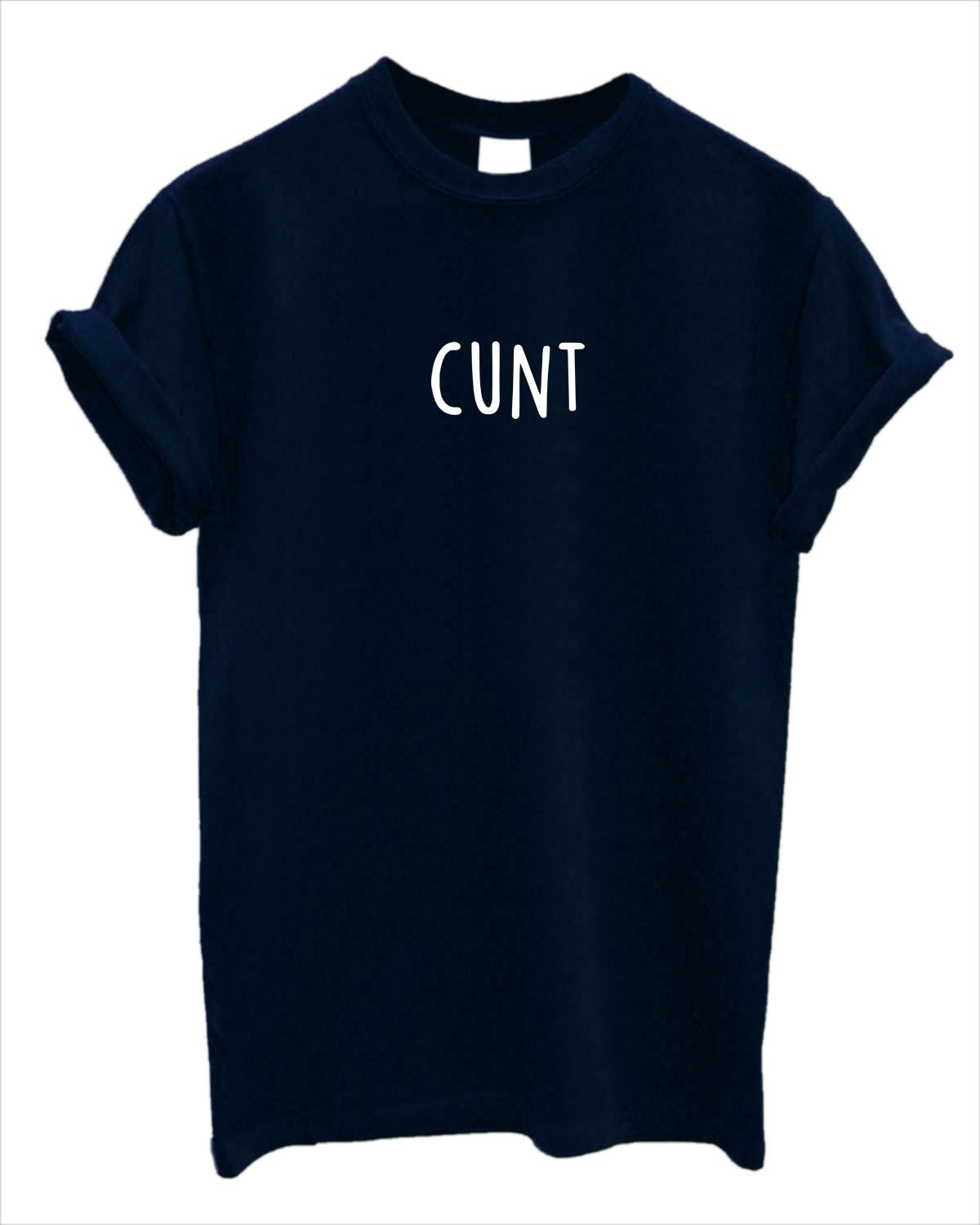 Cunt T-Shirt Cunt T-Shirt