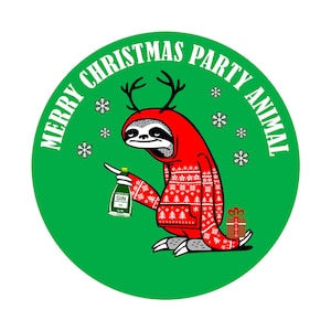 May include: A green circle with the text "Merry Christmas Party Animal" in white. A cartoon sloth wearing a red and white Christmas sweater and antlers is holding a bottle of gin and a small gift.