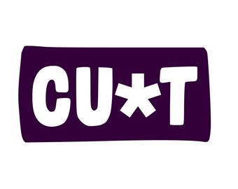 CU*T Iron on Screen print transfer for fabrics Rude gift cunt