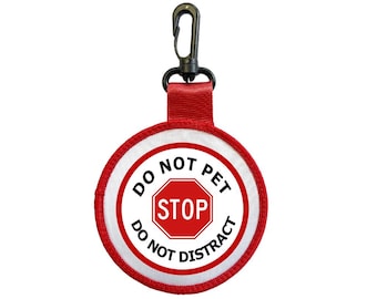 Do Not Pet Do not Distract Tag Pull Bag Key Ring Keyring