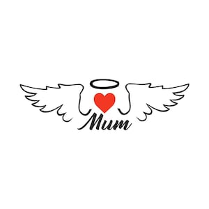 Può includere: Illustrazione in bianco e nero di ali d'angelo con un cuore rosso e un alone sopra il cuore. Il testo "Mum" è scritto sotto il cuore.