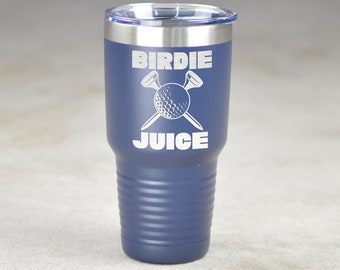 Birdie Juice 30 oz Insulated Tumbler. Funny Golfer Tumbler. Golf Tumbler. Golfer's Mug. Insulated Golf Cup. Golfer Gift. Funny Golf Gift