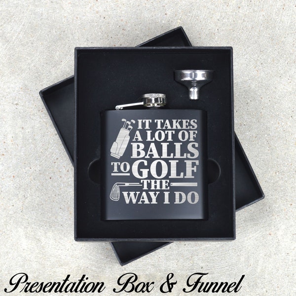 It Takes A Lot Of Balls To Golf Flask Fathers Day Gift. Golf Gift. Dad Gift Golfer Gift Idea Funny Flask Golfer Flask. Golfer Christmas
