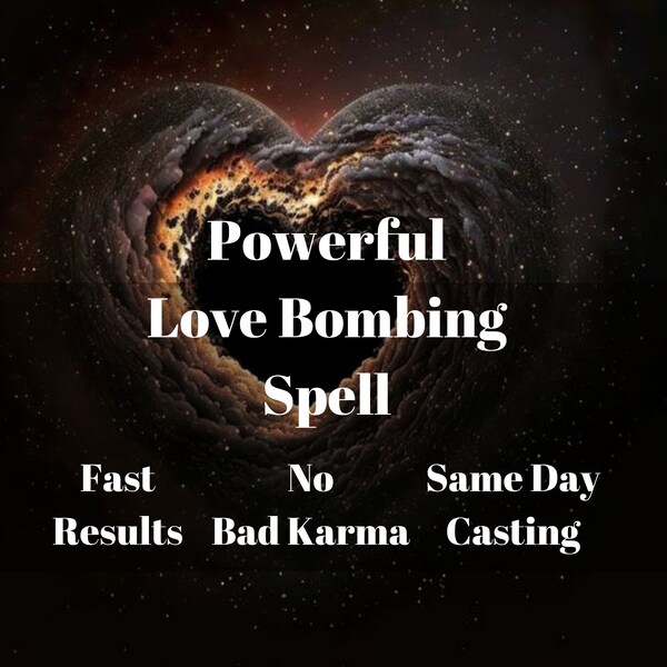 Strong Love Bombing Spell | Stubborn Target White Black Love Magic | Same Day Casting | Fast Results