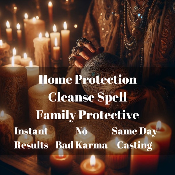 Powerful Home Protection Spell - Removes Hexes Curses and Spells - Same Day Casting - Return to Sender - Family Safe
