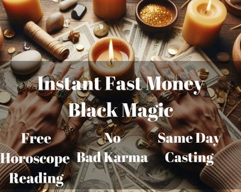 Fast Money Black Magic Wealth Millionaire Spell Abundance Magic Same Day Casting Fast Results