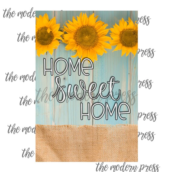 Sublimation Home Sweet Home Sunflower Blank Garden Flag Etsy