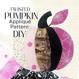 Pode incluir: Um padrão de aplicação DIY para uma abóbora torcida. O design da abóbora apresenta tecido rosa, preto e roxo com teias de aranha e um rótulo de poção vintage. O texto na imagem diz "Twisted Pumpkin Appliqué Pattern DIY".