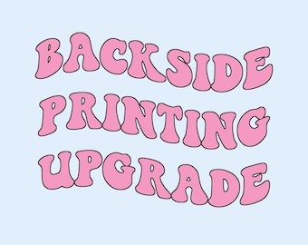 Upgrade to Backside Printing