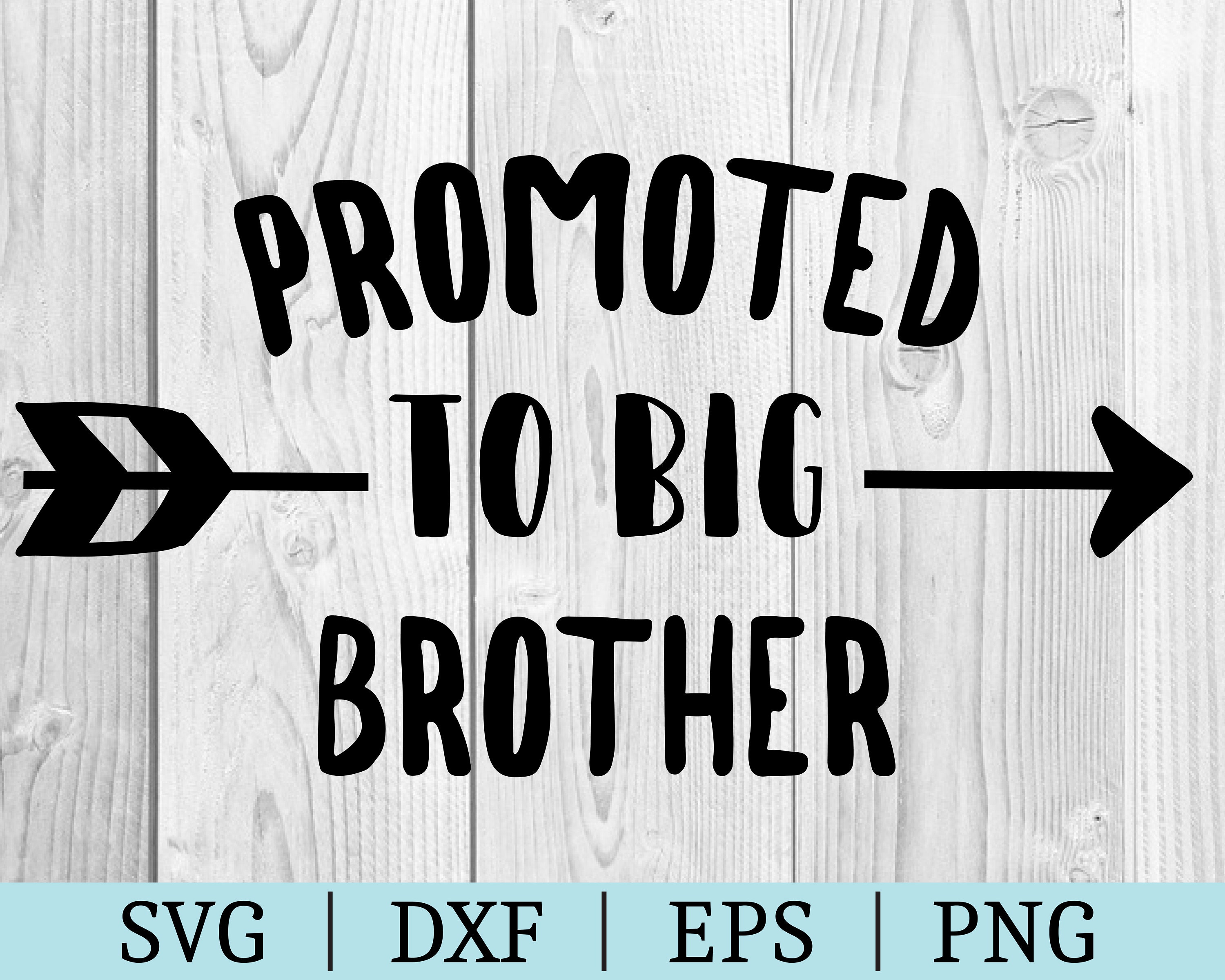 Promoted To Big Brother SVG Brother Clipart Cut File Etsy.