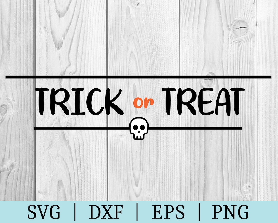 Trick or Treat SVG | Halloween Clipart | Cut File | Spooky File | Svg ...