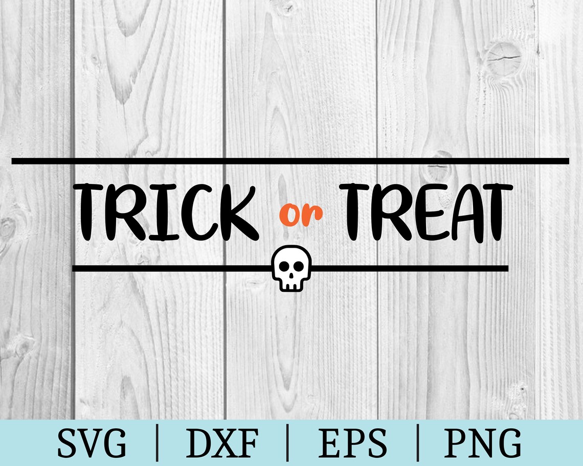 Trick or Treat SVG | Halloween Clipart | Cut File | Spooky File | Svg ...